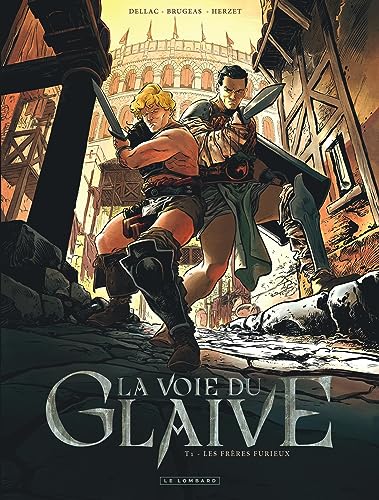 Beispielbild fr La voie du glaive - Tome 1 - Les Frres Furieux zum Verkauf von medimops