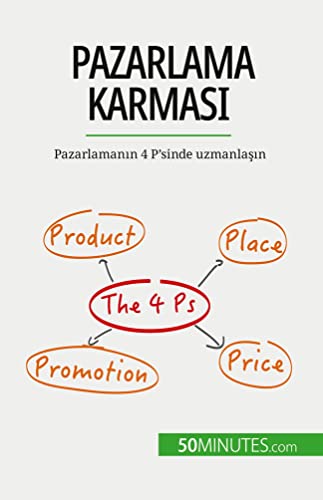 Stock image for Pazarlama karması: Pazarlamanın 4 P'sinde uzmanlaın (Turkish Edition) [FRENCH LANGUAGE - Soft Cover ] for sale by booksXpress