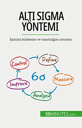 Imagen de archivo de Alt? Sigma yntemi: ??inizin kalitesini ve tutarl?l???n? art?rma (Turkish Edition) a la venta por California Books