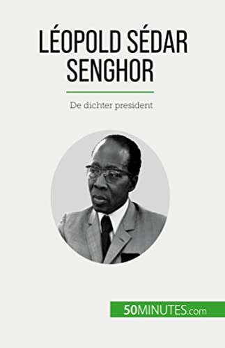 Stock image for Lopold Sdar Senghor: De dichter president (Dutch Edition) for sale by California Books
