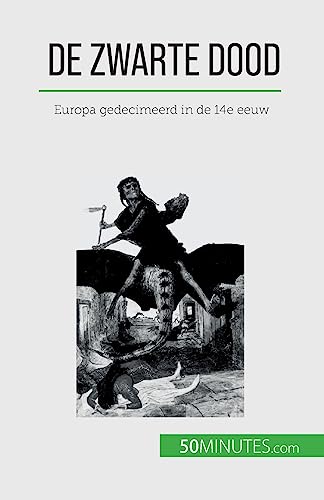 Stock image for De Zwarte Dood: Europa gedecimeerd in de 14e eeuw (Dutch Edition) [FRENCH LANGUAGE - Soft Cover ] for sale by booksXpress