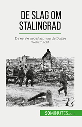 Imagen de archivo de De slag om Stalingrad: De eerste nederlaag van de Duitse Wehrmacht (Dutch Edition) a la venta por California Books