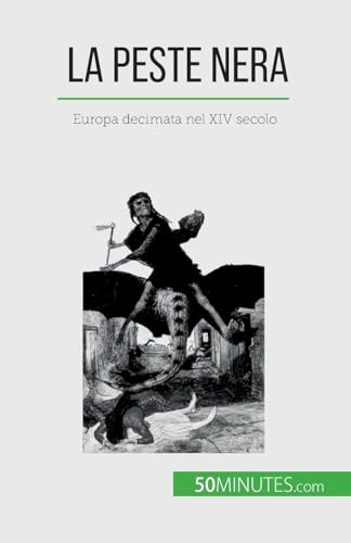 Stock image for La peste nera: Europa decimata nel XIV secolo (Italian Edition) for sale by Books Unplugged