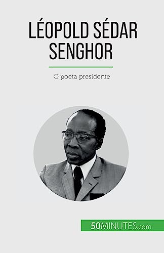 Stock image for Lopold Sdar Senghor: O poeta presidente (Portuguese Edition) for sale by California Books