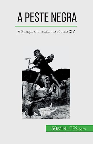 Stock image for A Peste Negra: A Europa dizimada no sculo XIV (Portuguese Edition) for sale by California Books