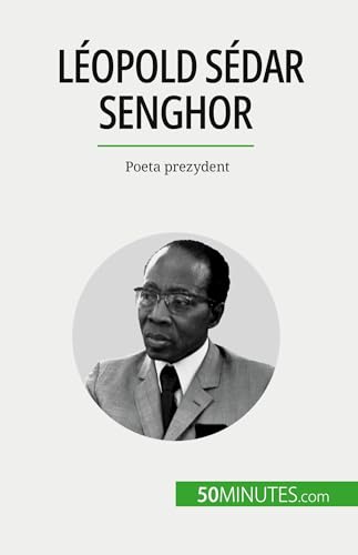 Stock image for Lopold Sdar Senghor: Poeta prezydent (Polish Edition) for sale by California Books