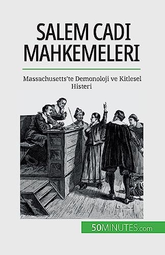 Stock image for Salem Cad? Mahkemeleri: Massachusetts'te Demonoloji ve Kitlesel Histeri (Turkish Edition) for sale by California Books