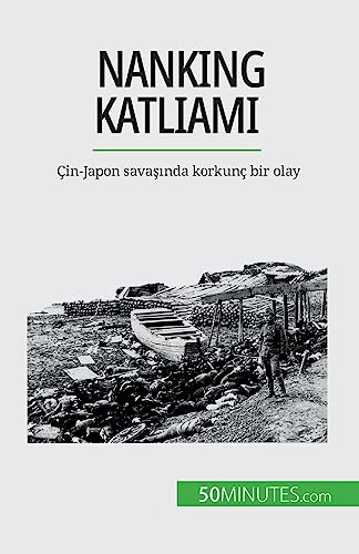 Imagen de archivo de Nanking Katliam?: in-Japon sava??nda korkun bir olay (Turkish Edition) a la venta por California Books