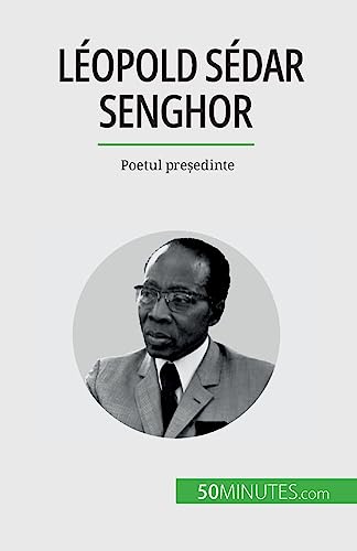 Stock image for Lopold Sdar Senghor: Poetul pre?edinte (Romanian Edition) for sale by California Books