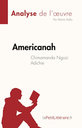 Stock image for Americanah de Chimamanda Ngozi Adichie (Analyse de l'oeuvre) for sale by PBShop.store US