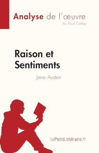 Stock image for Raison et Sentiments: de Jane Austen (French Edition) [FRENCH LANGUAGE - Soft Cover ] for sale by booksXpress