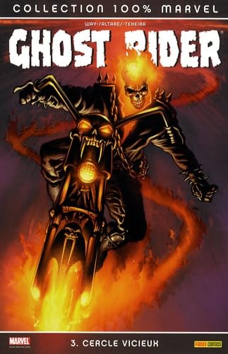 Ghost Rider T03 Cercle Vicieux (100% MARVEL) (9782809401226) by [???]