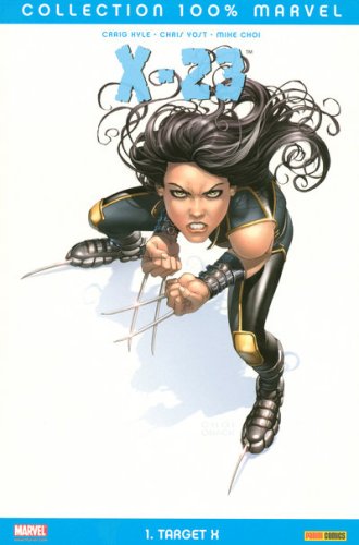 Stock image for X-23, Tome 1 : Target X (100% Marvel) for sale by BURISBOOKS