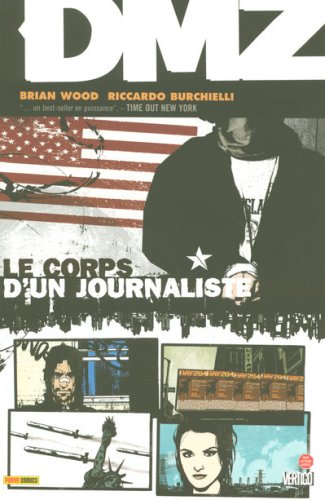 Stock image for DMZ, Tome 2 : Le corps d'un journaliste for sale by medimops