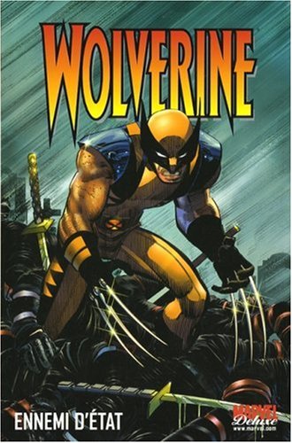 Beispielbild fr Wolverine, Tome 1 : Ennemi d'tat zum Verkauf von medimops