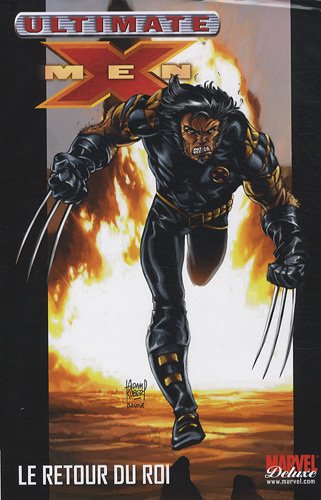 Stock image for Ultimate X-men. Vol. 3. Le Retour Du Roi for sale by RECYCLIVRE