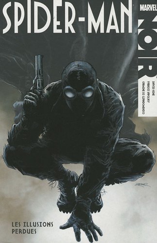 Stock image for Spider-Man Noir : Les illusions perdues for sale by medimops