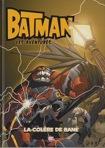 Beispielbild fr Batman les aventures, Tome 2 : La colre de Bane zum Verkauf von medimops