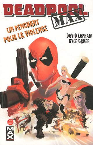 Beispielbild fr Deadpool Max, Tome 1 : Un penchant pour la violence zum Verkauf von medimops