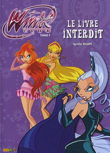 Beispielbild fr Winx Club, Tome 7 : Le livre interdit zum Verkauf von medimops