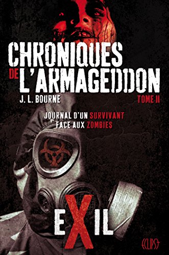 Stock image for Les chroniques de l'Armageddon, Tome 2 : Exil for sale by medimops