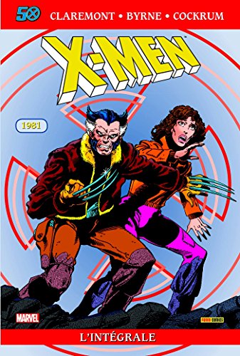 9782809430677: X-Men: L'intgrale 1981 (T05 Edition 50 ans)