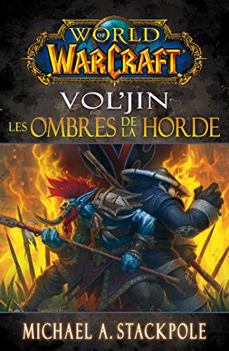 Beispielbild fr World of warcraft Vol'jin: Les ombres de la Horde! zum Verkauf von medimops