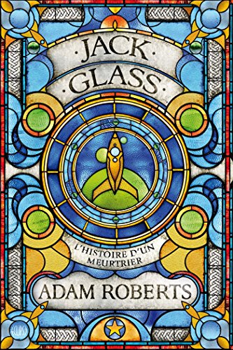 Imagen de archivo de Jack Glass: L'histoire d'un meurtrier Roberts, Adam et Cuq, Christophe a la venta por BIBLIO-NET