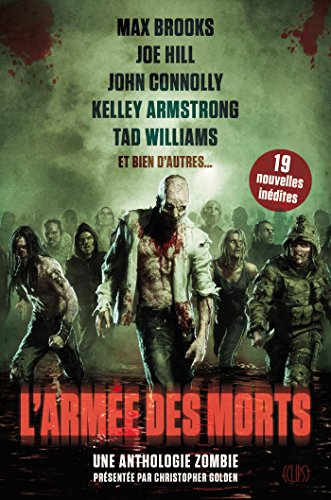 Stock image for L'arme Des Morts : Une Anthologie Zombie : 19 Nouvelles Indites for sale by RECYCLIVRE