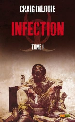 Beispielbild fr infection Tome 1 zum Verkauf von Chapitre.com : livres et presse ancienne