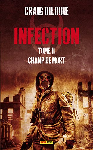 Beispielbild fr INFECTION T02 : CHAMP DE MORTS zum Verkauf von medimops