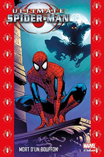 Beispielbild fr Ultimate Spider-man. Vol. 10. Mort D'un Bouffon zum Verkauf von RECYCLIVRE