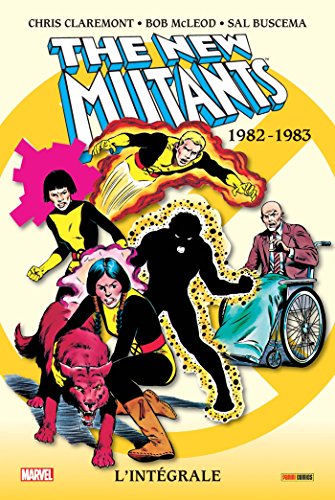 Beispielbild fr The New Mutants : L'intgrale 1982-1983 (T01) zum Verkauf von Gallix