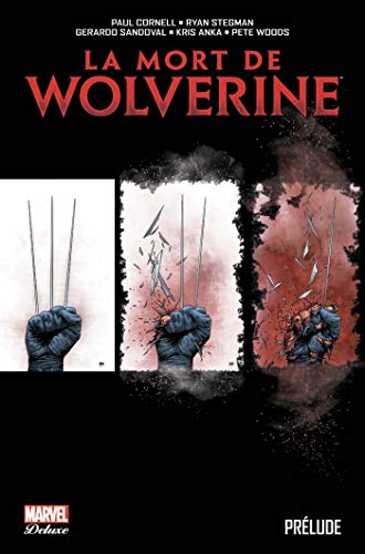 Imagen de archivo de La mort de Wolverine: prlude a la venta por Gallix