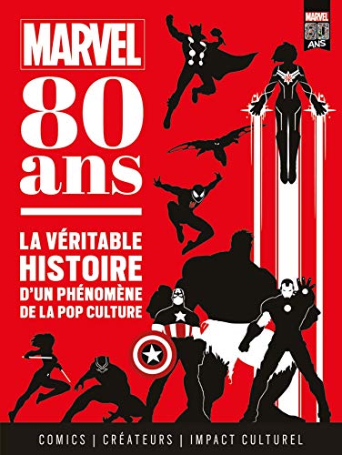 Beispielbild fr Marvel 80 ans : La vritable histoire d'un phnomne de la pop culture zum Verkauf von medimops