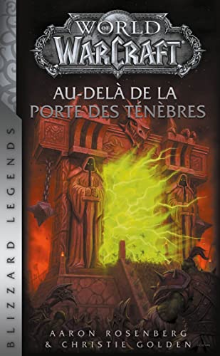 Stock image for World of Warcraft : Au-del de la porte des tnbres (Nouvelle dition) for sale by medimops