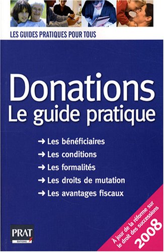 Beispielbild fr Donations : Le guide pratique 2008 zum Verkauf von Librairie Th  la page