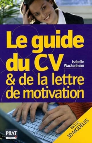 Stock image for Le guide du CV et de la lettre de motivation for sale by Ammareal