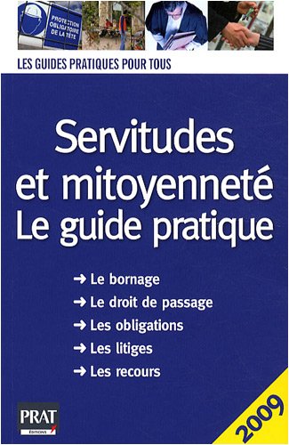 Stock image for Servitudes et mitoyennet : Le guide pratique for sale by Ammareal