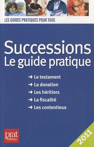 Stock image for Successions 2011 : Le guide pratique for sale by Ammareal