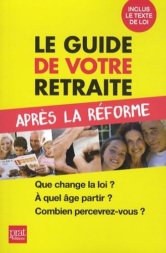 Stock image for Le guide de votre retraite aprs la rforme for sale by A TOUT LIVRE