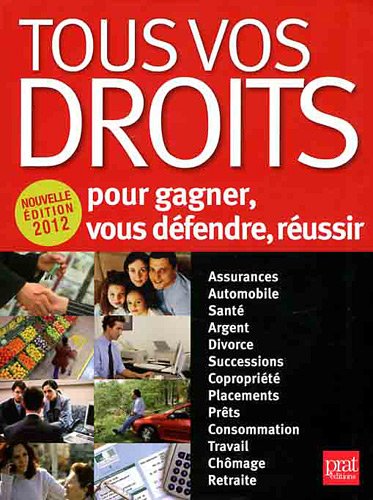 Stock image for Tous vos droits : Pour gagner, vous dfendre, russir for sale by Ammareal