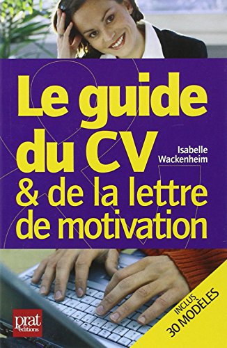 Stock image for Le guide du CV et de la lettre de motivation for sale by Ammareal