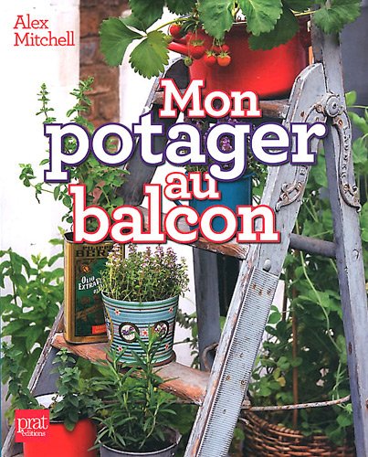 Beispielbild fr Mon potager au balcon zum Verkauf von Ammareal