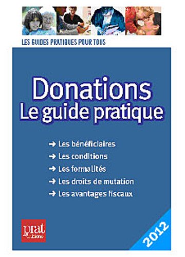 Stock image for Donations : Le guide pratique 2012 for sale by Ammareal