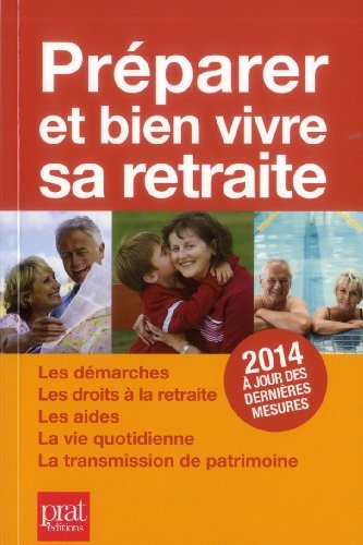 Stock image for Prparer et bien vivre sa retraite 2014 Chambraud, Agns; Dubreuil, Anna et Marie, Anne-Laure for sale by BIBLIO-NET