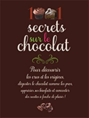 Beispielbild fr 1001 secrets sur le chocolat zum Verkauf von Librairie Th  la page