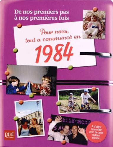 Stock image for Pour nous, tout a commenc en 1984 for sale by Ammareal