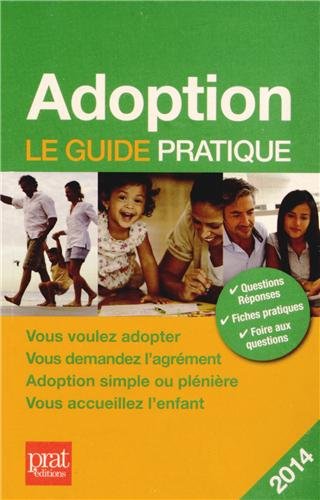 Beispielbild fr Adoption : Le guide pratique zum Verkauf von Ammareal