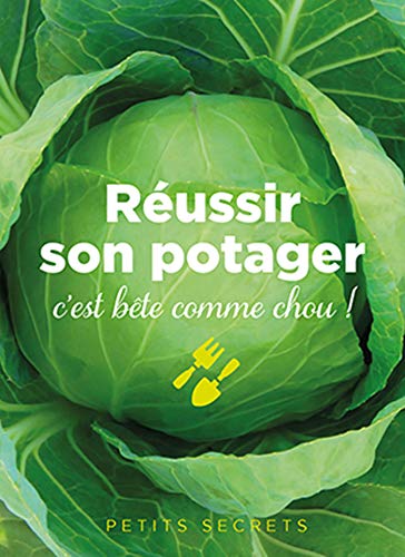 Beispielbild fr Russir son potager : C'est bte comme chou ! zum Verkauf von medimops